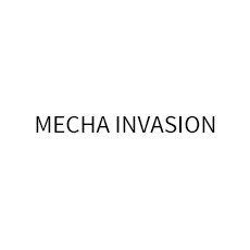 メカインベーション（MECHA INVASION）