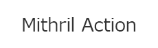Mithril Action